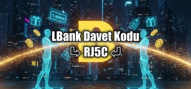 Lbank Referans Kodu: RJ5C | Güncel 2025