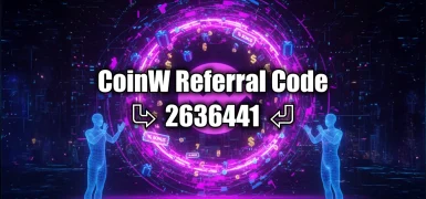 CoinW Referral Code: 2636441 | Updated 2025