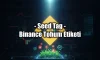 Binance Tohum Etiketi (Seed Tag) Nedir? Binance Tohum Etiketi (Seed Tag) Nedir?