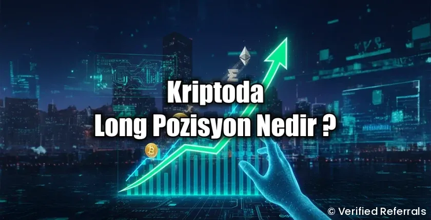 Long Pozisyon Nedir? Long Pozisyon Nedir?
