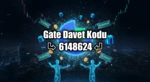 Gate Referans Kodu: 6148624 | Güncel 2026