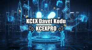 KCEX Referans Kodu: KCEXPRO | Güncel 2025