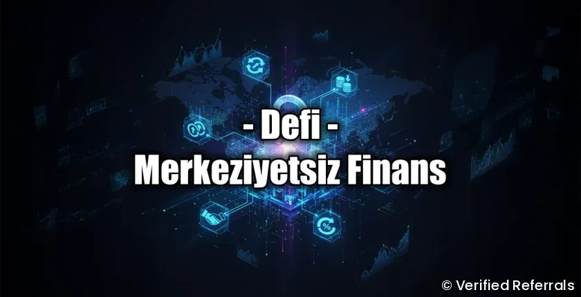 DeFi: Merkeziyetsiz Finansın Dünyasını Keşfet DeFi: Merkeziyetsiz Finansın Dünyasını Keşfet
