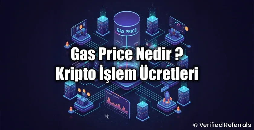 Gas Price Nedir? Kripto İşlem Ücretlerini Anlama Gas Price Nedir? Kripto İşlem Ücretlerini Anlama