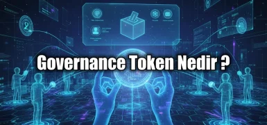 Governance Token Nedir? Kripto Projelerinde Yönetim Rehberi