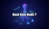 Hash Rate Nedir? Kripto Madenciliğinin Gücü Nasıl Ölçülür? Hash Rate Nedir? Kripto Madenciliğinin Gücü Nasıl Ölçülür?