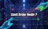 Limit Order Nedir? Kripto Borsalarında Alım Satım Stratejileri