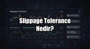 Slippage Tolerance Nedir? Kripto Swap’lerinde Kayma Ayarı